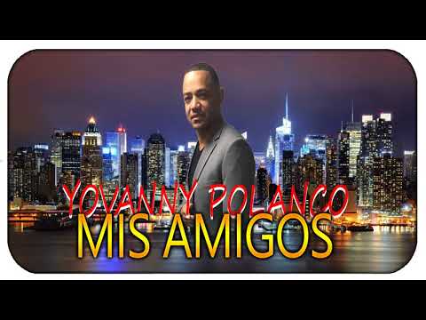 Video Mis Amigos (Audio) de Yovanny Polanco