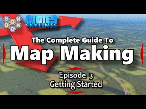 Complete Guide to Map Making - Ep3: Getting Started - #CitiesSkylines