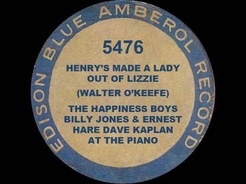 5476 - Henry's Made a Lady Out of Lizzie - Billy Jones and Ernest Hare
