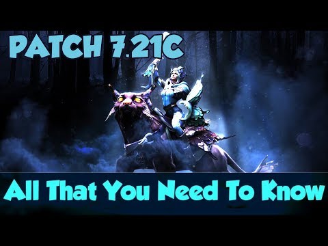 Dota 2 Patch 7.21C - All That You Need To Know