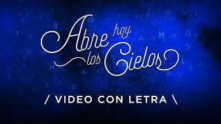 Abre hoy los cielos - Marcos Witt feat. Evan Craft - Video con Letra