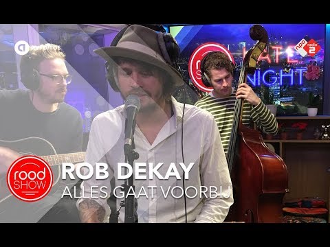 Rob Dekay - 'Alles Gaat Voorbij' live @ Roodshow Late Night