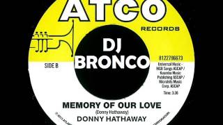 DONNY HATHAWAY * MEMORY OF OUR LOVE