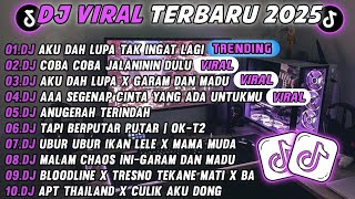 Download lagu DJ TIKTOK TERBARU 2025-🎵 DJ DJ AKU DAH LUPA TAK INGAT LAGI  🎵 DJ COBA COBA JALANIN DULU FULL ALBUM mp3