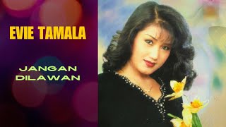 Download lagu Evie Tamala - Jangan Dilawan mp3