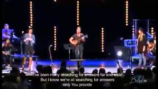 Good, Good Father Brian Johnson &amp; Amy Renée Bethel Church 2015