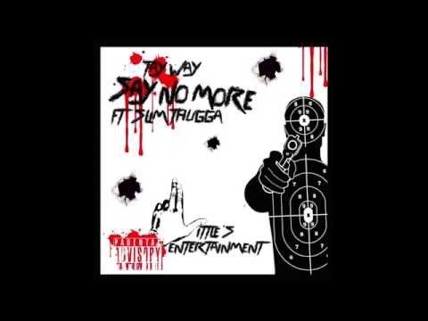 Yawndas X TAY WAY - SAY NO MORE