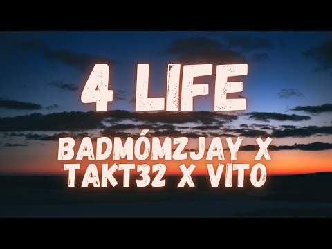 badmómzjay x Takt32 x vito - 4 Life (lyrics)