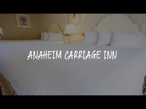 Anaheim Carriage Inn Review - Anaheim , United States of America