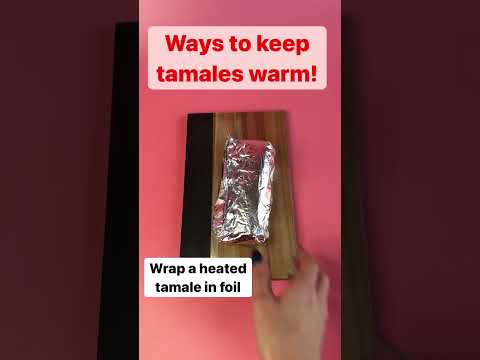 How to Keep Tamales Warm (Part 2)
