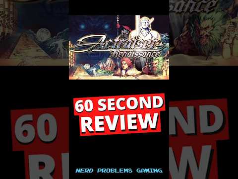 Actraiser Renaissance 60 Second Review
