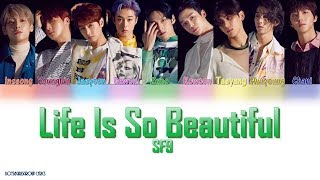 SF9 (에스에프나인) - Life Is So Beautiful [COLOR CODED LYRICS(HAN|ROM|ENG)]