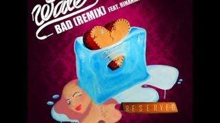 Wale ft. Rihanna - Bad (Remix) - Lyrics on Screen