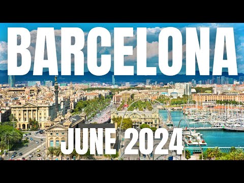 Barcelona Travel Guide to June 2024
