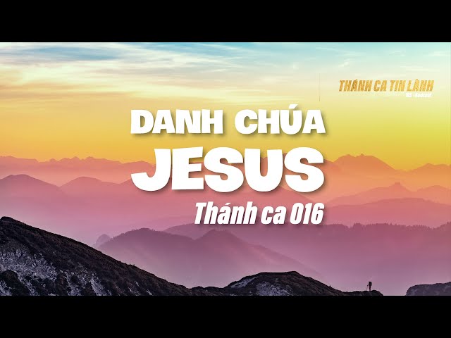 THÁNH CA 016 | DANH CHÚA GIÊ XU | KARAOKE THÁNH CA TIN LÀNH