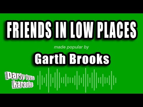 Garth Brooks - Friends In Low Places (Karaoke Version)