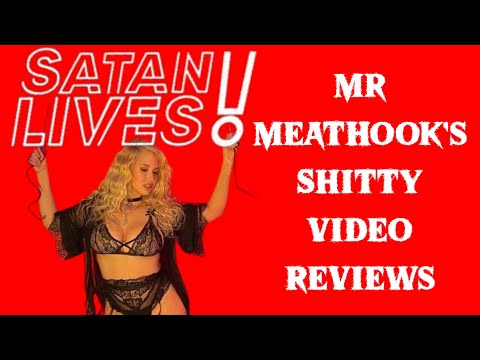 Mr MeatHook’s Sh*tty Video Reviews #21 - Satan Lives: The Rise of the Illuminati Hotties (2022)