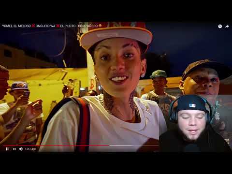 Reaccion a YOMEL EL MELOSO,ONGUITO WA, EL PILOTO - COMPAÑERO