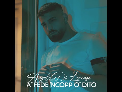 A’ FEDE NGOPP O’ DITO VIDEO UFFICIALE (A.Di Lorenzo-D.Bianco)