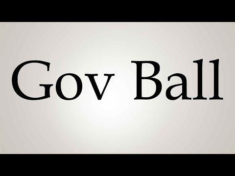 How to Pronounce ''Gov Ball''