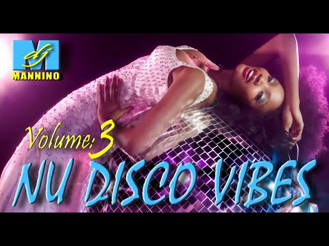 🪩Nu Disco & Disco Vibes🎵 (Volume 3)