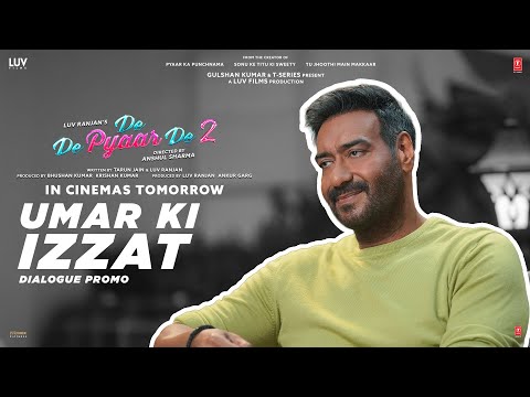 De De Pyaar De 2 (Dialogue Promo) – Umar Ki Izzat | Ajay D, Rakul S, R. Madhavan | 14th Nov
