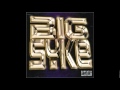 Big Syke - I'm Not Rushing - Big Syke