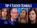Top 4 Teacher Scandals COMPILATION Dr Phil
