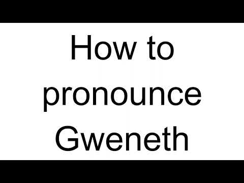 How to Pronounce Gweneth (English)