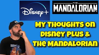 My Thoughts on Star Wars The Mandalorian and Disney+