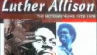 Luther Allison - It  Hurts  Me  Too