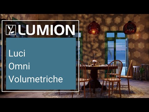 Tutorial Lumion 12.3 come illuminare i progetti con luci omni volumetriche