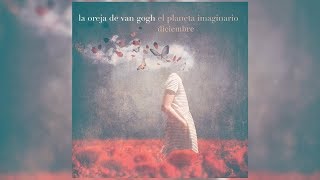 La Oreja de Van Gogh - Diciembre (Letra/Lyrics)