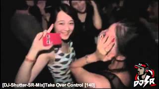 Download lagu DJ Shutter SR Mix Take Over Control 140 ice... mp3