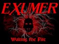 Exumer - Waking the Fire [Demo 2009] 