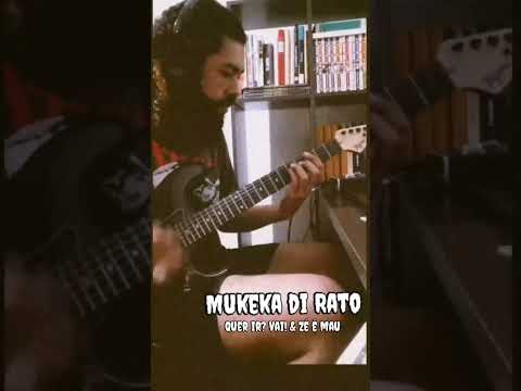 Zé é Mau - Mukeka di Rato