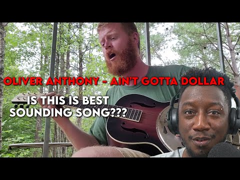 TheBlackSpeed Reacts to Ain't Gotta Dollar by Oliver Anthony! Is this really his best sounding song?