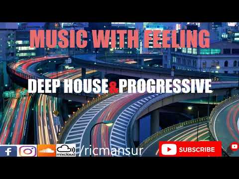 Music with Feeling 77 - Bday Special (Deep House / Progressive / Techno / Trance)