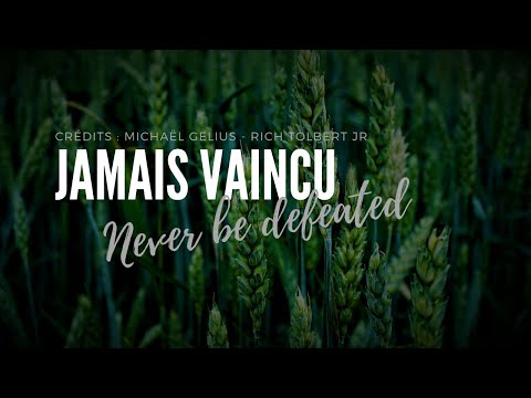 Jamais Vaincu - Rich Tolbert Jr
