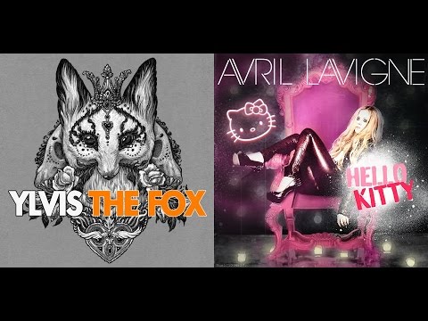 The Fox ✖️ Hello Kitty - Ylvis VS Avril Lavigne [Mashup]