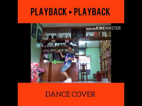 플레이백 (Playback) - Playback - Dance Cover