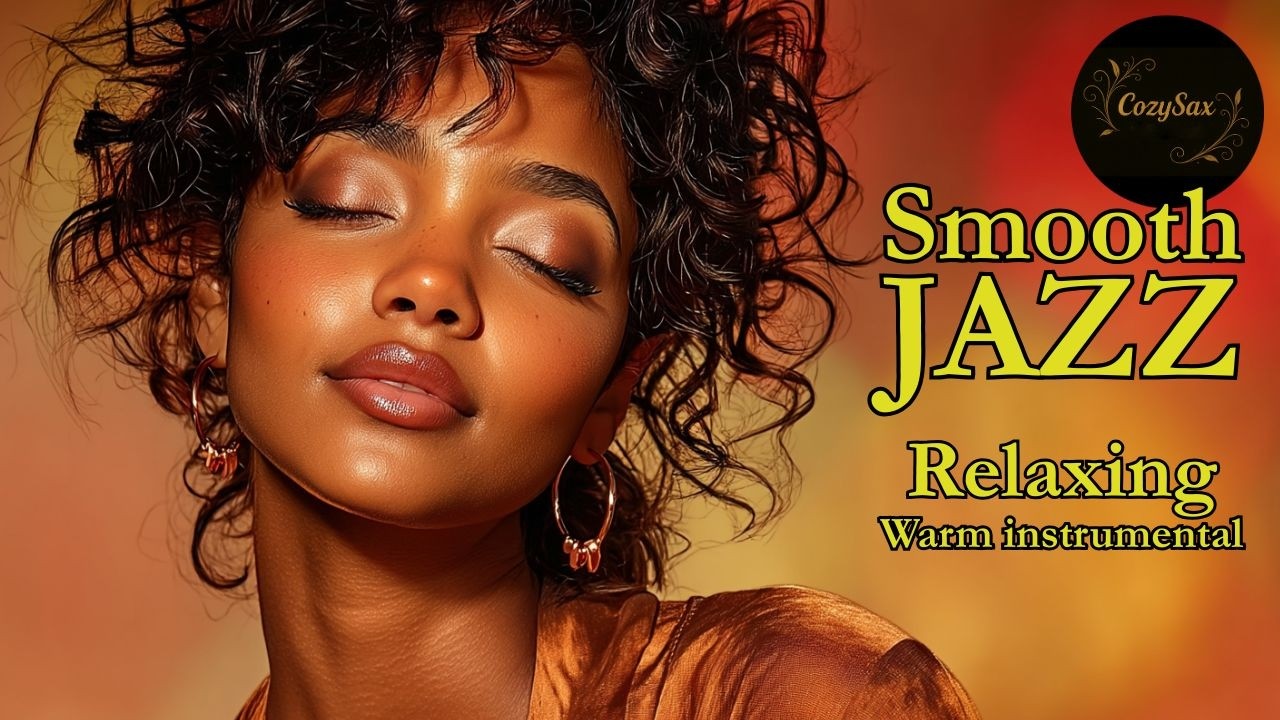 Smooth Jazz & Relaxing InstrumentalsーA Feeling Growing Lighter