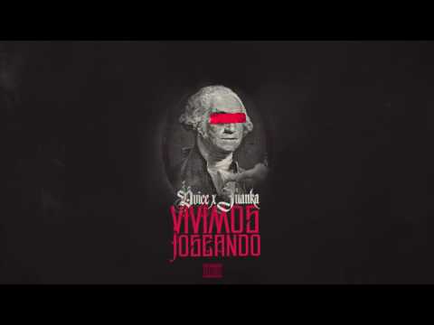 Juanka El Problematik Ft  Dvice   Vivimos Joseando Official Audio