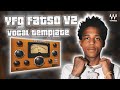 YFG FATSO VOCAL MIXING BREAKDOWN CHICAGO RAP PRESET