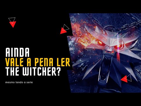 Agora que tem a serie de The Witcher será que vale a pena ler os livros?
