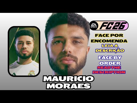 EaFc26 FACE POR ENCOMENDA | FACE BY ORDER (MAURICIO MORAES)