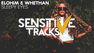 Elohim &amp; Whethan - Sleepy Eyes