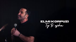 Elmi Korpuzi - Ty Të Njoha music video