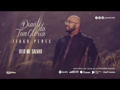 Veio Me Salvar - Tiago Peres