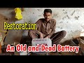 Dead Battery Restoration  How to Repair Old Battery  Restore Battery